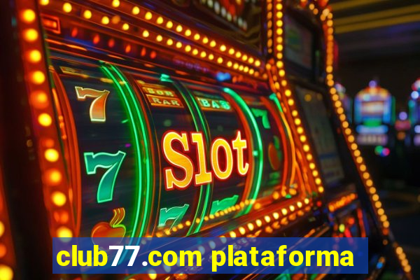 club77.com plataforma